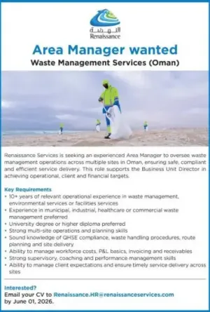 أعلنت شركة Renaissance Services عن توفر فرصة عمل لوظيفة مدير منطقة لإدارة عمليات خدمات النفايات في عدة مواقع داخل سلطنة عمان